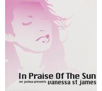 Mr.Joshua & St.James,Vanessa - in Praise of The Sun (4 Versions, 2001/02, INCL. Mr Joshua Orig. 12 [Import Anglais]
