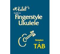 Mr Kellett's Guide to Fingerstyle Ukulele
