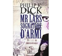 Mr. Lars sognatore d'armi