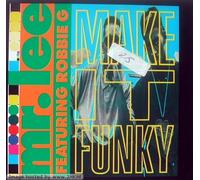 Mr. Lee - Make it funky (4 versions, 1990, feat. Robbie G)
