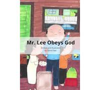 Mr. Lee Obeys God by Zariel Pate