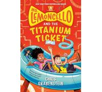 Mr. Lemoncello and the Titanium Ticket