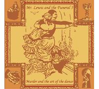 Mr Lewis & The Funeral 5 - Murder & the Art of the da
