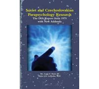 Mr. Louis F. Ma Soviet and Czechoslovakian Parapsychology Research: (Tascabile)