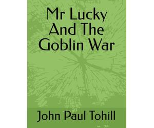 Mr Lucky And The Goblin War