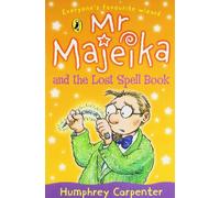 Mr Majeika and the Lost Spell Book