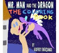 Mr. Man and the Dragon The Coloring Book