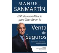 Mr Manuel Sanma El Poderoso Método para Triunfar en la Venta de Segu (Tascabile)