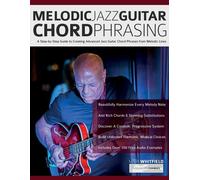 Mr Mark Whitfie Melodic Jazz Guitar Chord Phrasing: A Step-by-Step G (Tascabile)