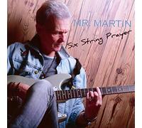 Mr. Martin - Six String Prayer