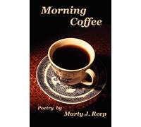 Mr Marty J Reep Morning Coffee: Poetry Collection (Tascabile)
