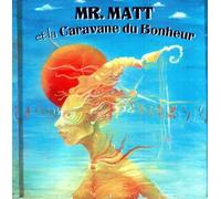 MR. MATT ET LA CARAVANE D - VEO DIOS EN TI