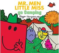 MR. MEN LITTLE MISS GO CAMPING: The Perfect Children’s Illustrated Book for a First Camping Trip