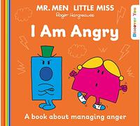 Mr. Men Little Miss: I am Angry: A New Book for 2023 about Managing your Anger from the Classic Illustrated Children’s Series about Feelings