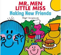 Mr Men Little Miss Making New Friends: A charming and funny illustrated children’s book about making friends