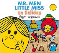 Mr. Men Little Miss on Holiday: A children’s story book for the Summer holidays