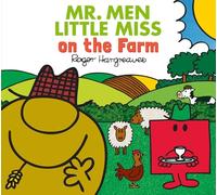 Mr. Men Little Miss on the Farm: A brilliantly funny illustrated children’s book featuring lots of fun farm animals