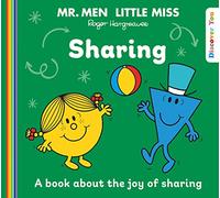 Mr. Men Little Miss: Sharing: A New Book for 2023 about Sharing from the Classic Illustrated Children’s Series about Feelings