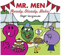 Mr. Men: Ready, Steady, Bake!: The Perfect Book for all Junior Baking Fans