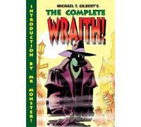 Mr. Michael T. Gilbert The Complete Wraith (Tascabile)
