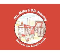 Mr. Mike and Ole Massey (French Edition)
