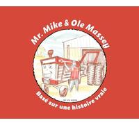 Mr. Mike and Ole Massey (French Edition)