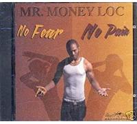 MR. MONEY LOC - NO FEAR, NO PAIN