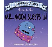 Mr. Moon Sleeps In