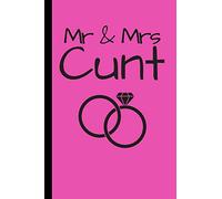 Mr & Mrs Cunt: Lined notebook, funny journal for wedding gift, engagement present