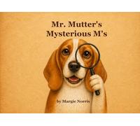 Mr. Mutter's Mysterious M's
