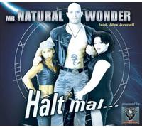 Mr.Natural Wonder Feat.Alex - Halt Mal
