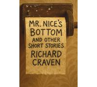 Mr Nice's Bottom and Other Short Stories