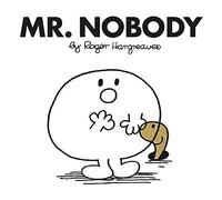 Mr. Nobody: The Brilliantly Funny Classic Children’s illustrated Series