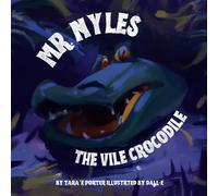 Mr. Nyles the Vile Crocodile