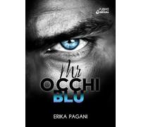 Mr. Occhi Blu: (Collana Nirvana - PubMe)