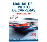 Mr Orlando L. Ríos C Manual del Piloto de Carreras: Auto Coa (Tascabile)