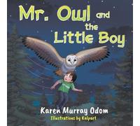 Mr. Owl and the Little Boy - NUOVO Karen Murray Od 2024