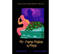 Mr. Paris Makes a Mess: An Excelsior Band Murder Mystery
