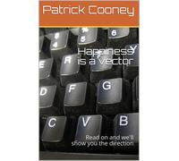 Mr. Patrick Mi Happiness is a vector: Read on and we'll show you t (Tascabile)