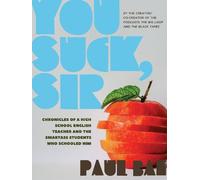 Mr Paul Bae You Suck, Sir (Tascabile)