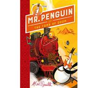 Mr Penguin and the Tomb of Doom: Book 4