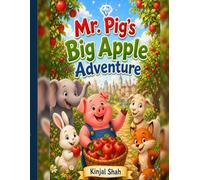 Mr. Pig's Big Apple Adventure