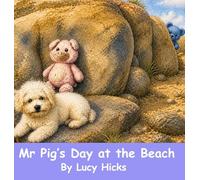 Mr Pig's Day at the Beach