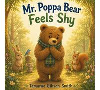 Mr. Poppa Bear Feels Shy