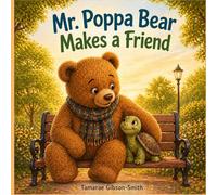 Mr. Poppa Bear Makes a Friend