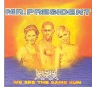 Mr. President - We See the Same Sun (US