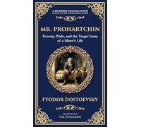 Mr. Prohartchin: Poverty, Pride, and the Tragic Irony of a Miser's Life (Deluxe Hardbound Edition): 238