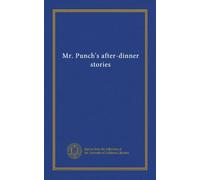 Mr. Punch's after-dinner stories