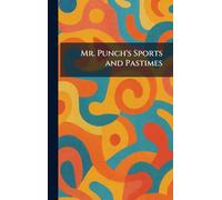 Mr. Punch's Sports and Pastimes