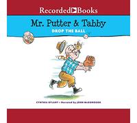 Mr. Putter & Tabby Drop the Ball (The Mr. Putter & Tabby Series)